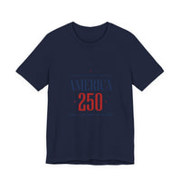 America 250 Tee | 1776–2026 Patriotic 250th Anniversary Fourth of July 5