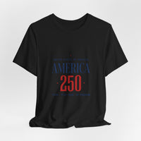 America 250 Tee | 1776–2026 Patriotic 250th Anniversary Fourth of July 11