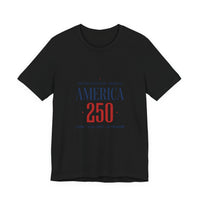 America 250 Tee | 1776–2026 Patriotic 250th Anniversary Fourth of July 2